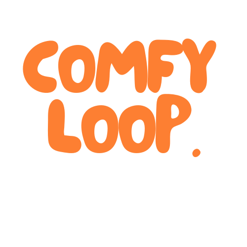 Comfy Loop