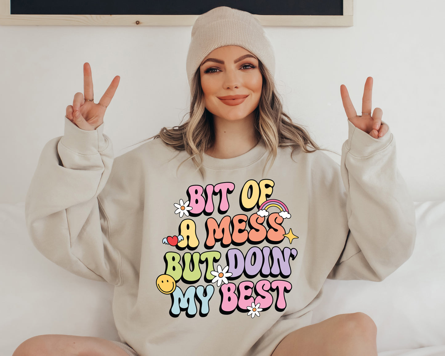 A Bit of A Mess But Doin My Best Sweatshirt, Mental Health Pullover
