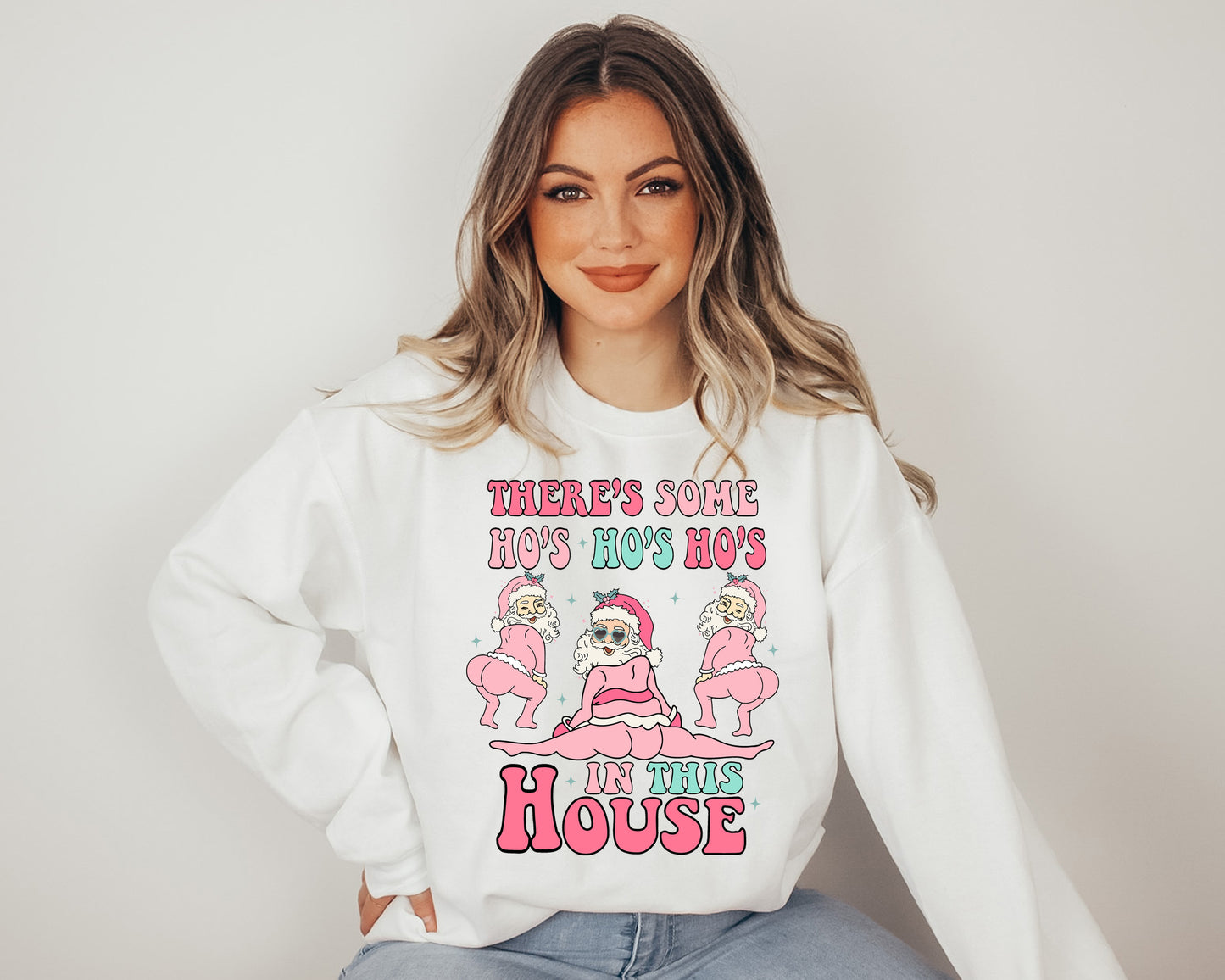 Theres Some HO HO Ho in this House Christmas Sweatshirt